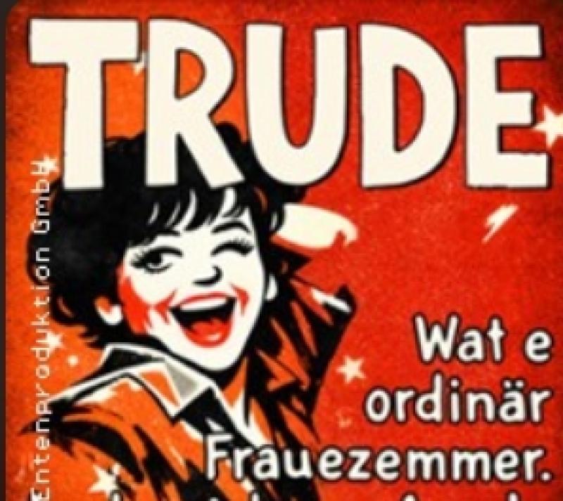 TRUDE, im SCALA-Theater Köln